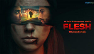 Flesh: A Perfect Blend of Dark Reality and Entertainment