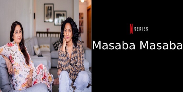 Watch Online Masaba Masaba Netflix India 2020 Cast Story Release Date