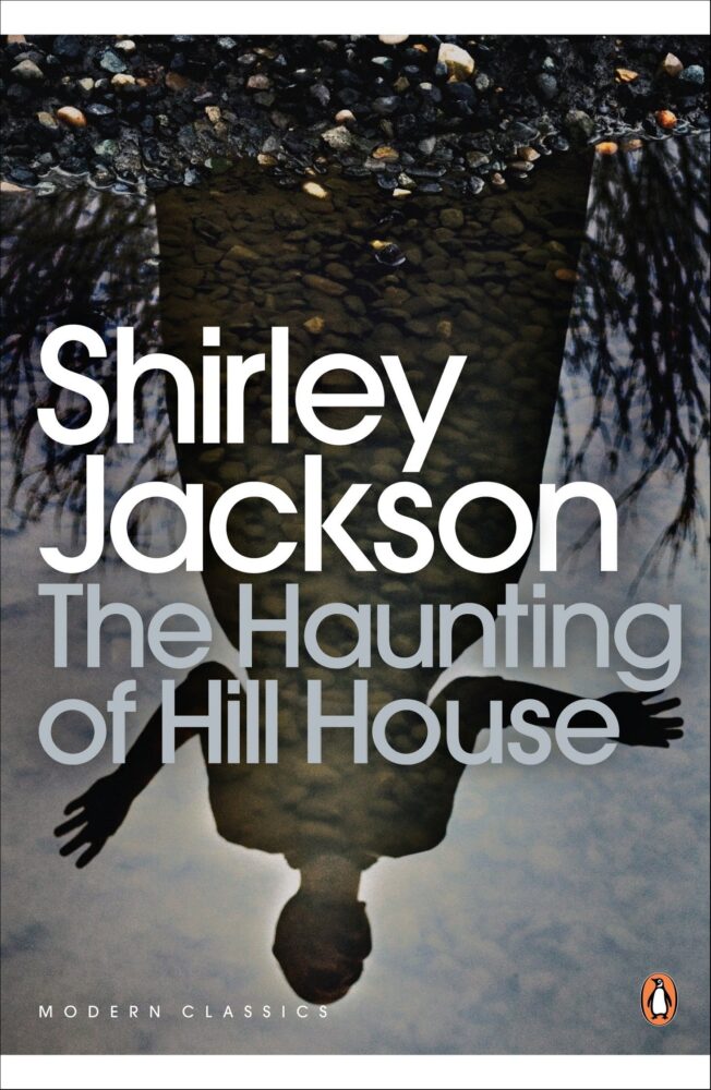 The Haunting Of Hill House - Shirley Jackson