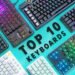 10 Best Gaming Keyboards Of 2021