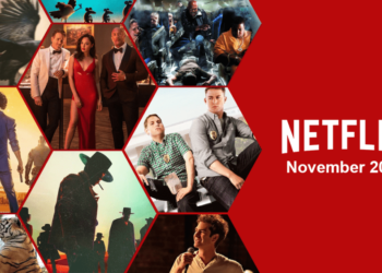 15 Movies And Series Coming To Netflix This November