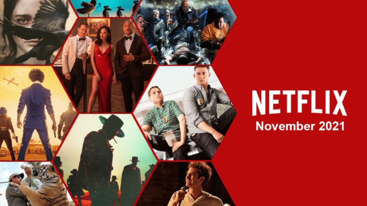 15 Movies And Series Coming To Netflix This November