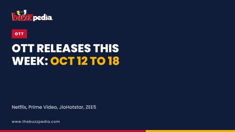 OTT releases this week October 12 to 18
